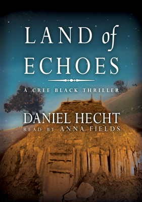 Title details for Land of Echoes by Daniel Hecht - Available
